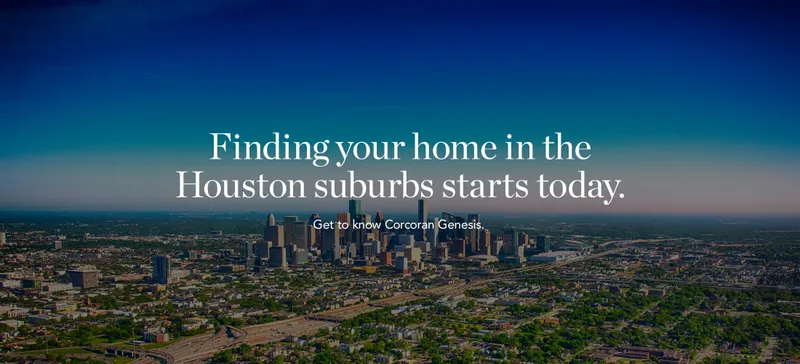 Finding your home in the Houston suburbs start today. Get to know Corcoran Genesis.