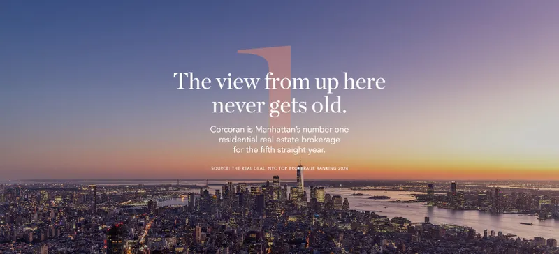 The world’s always changing, but we’re still on top. According to The Real Deal, Corcoran is the #1 residential real estate brokerage in Manhattan for the fourth year in a row. Source: 
The Real Deal, April, 3, 2025